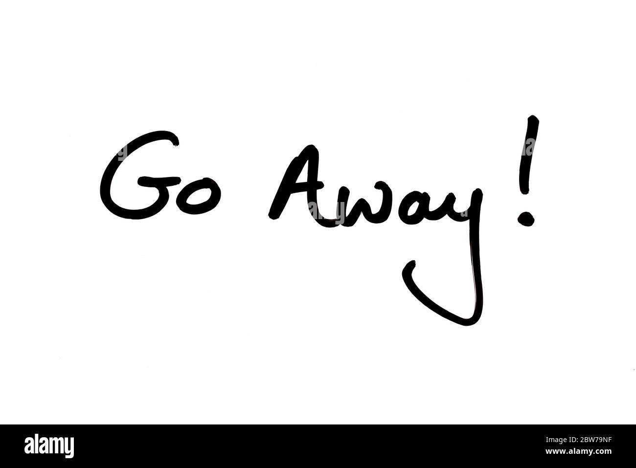 Go Away! handwritten on a white background Stock Photo Alamy