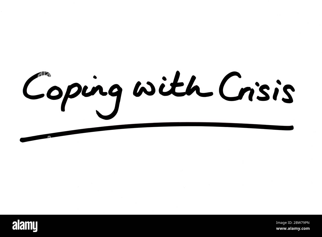 Coping with Crisis handwritten on a white background. Stock Photo