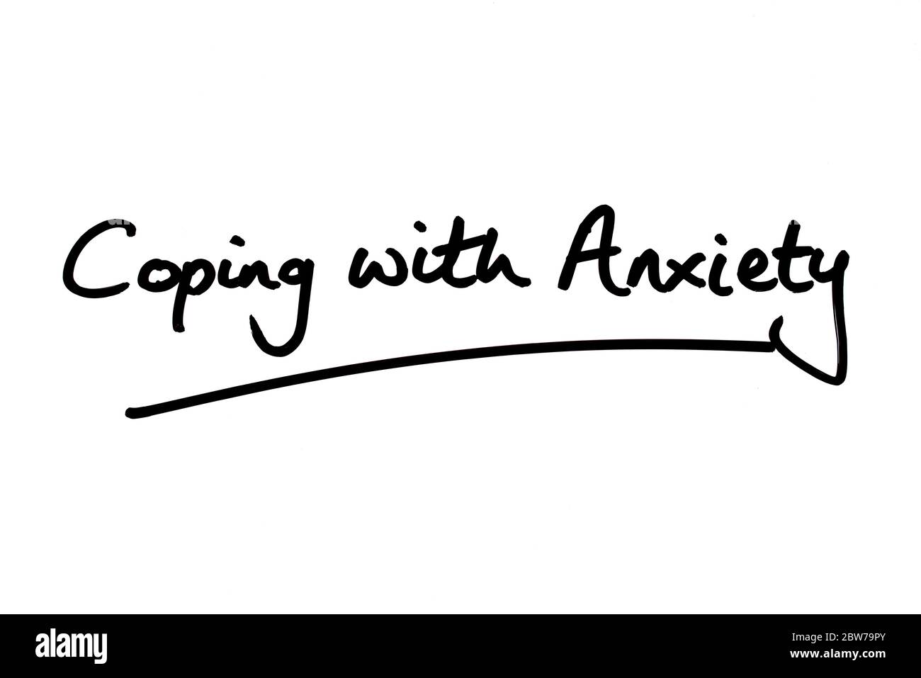 Coping with Anxiety handwritten on a white background. Stock Photo