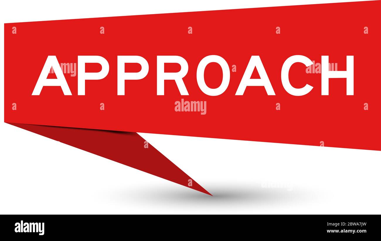 Red paper speech banner with word approach on white background Stock ...