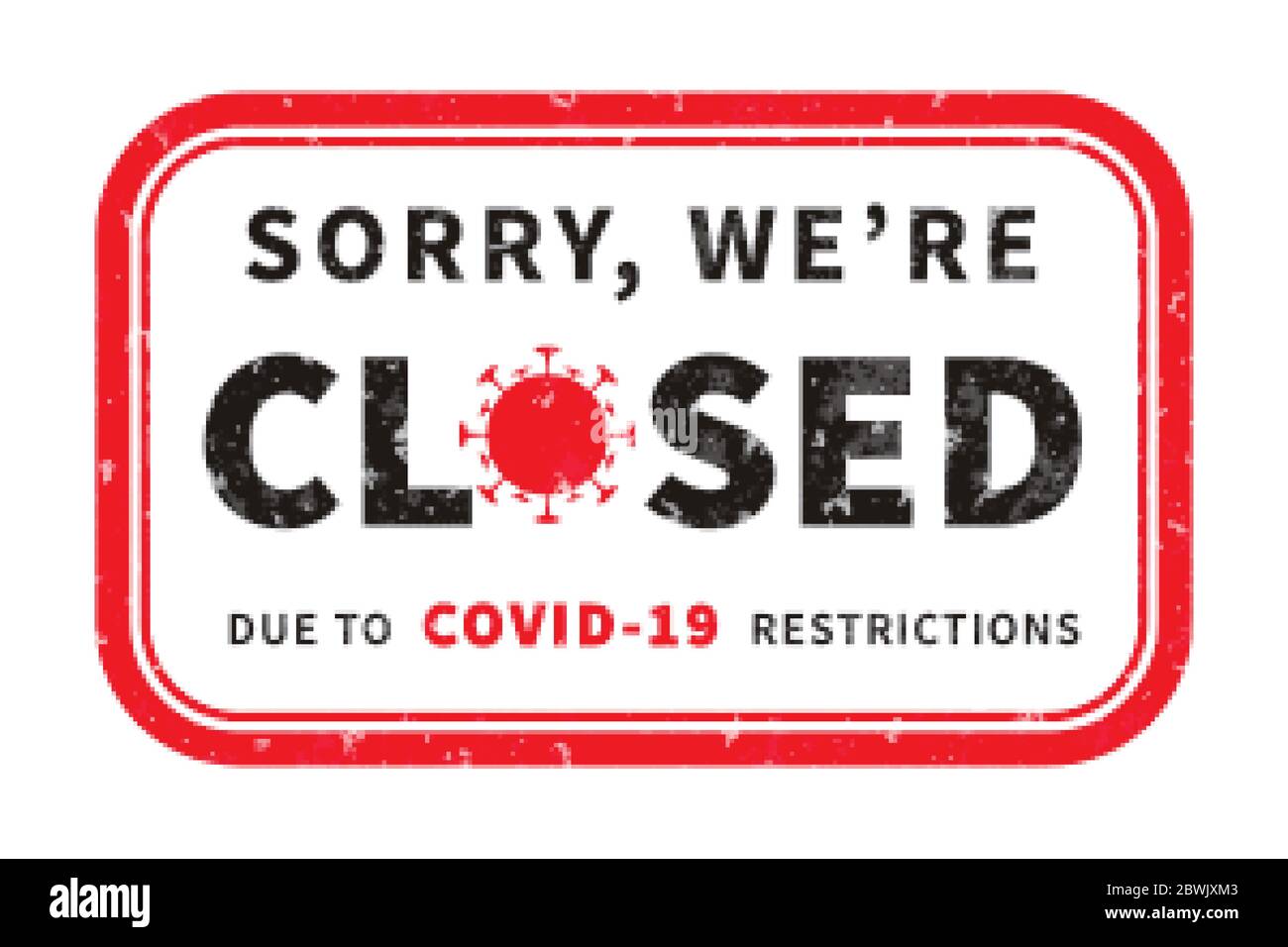 Sorry, we're closed notice sign for COVID-19 Stock Vector