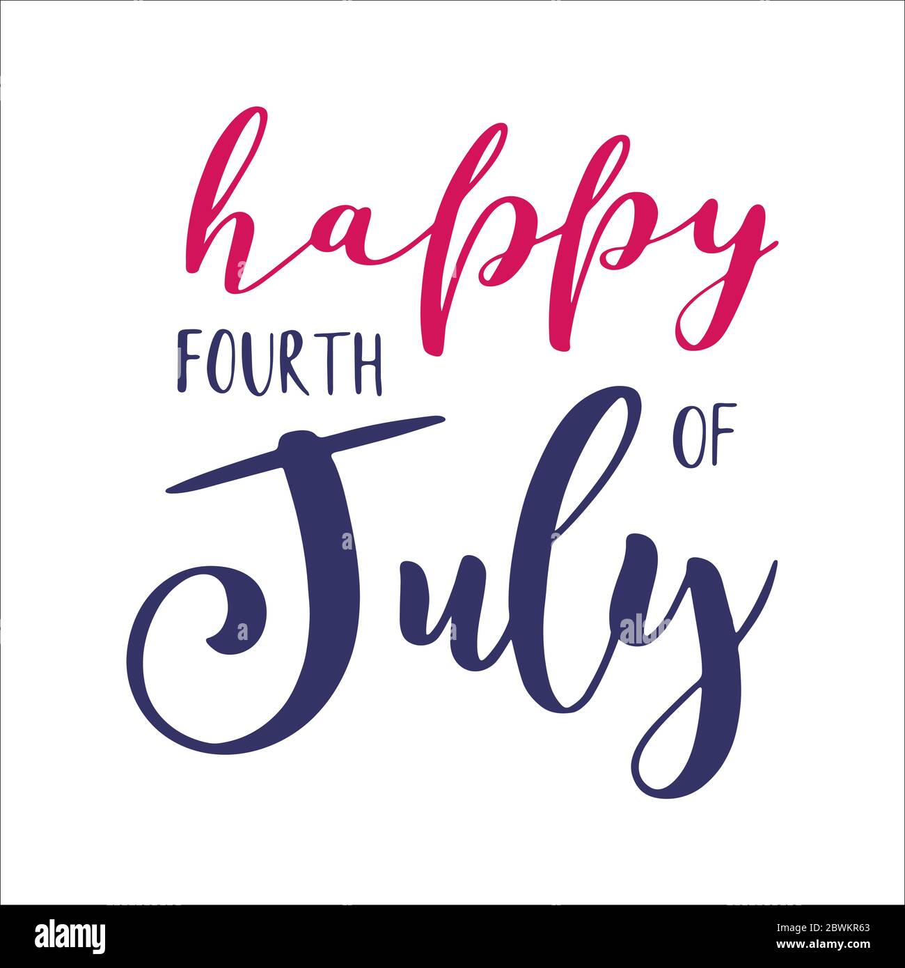 4th of July. Hand drawn Happy fourth of July quote. Independence day ...