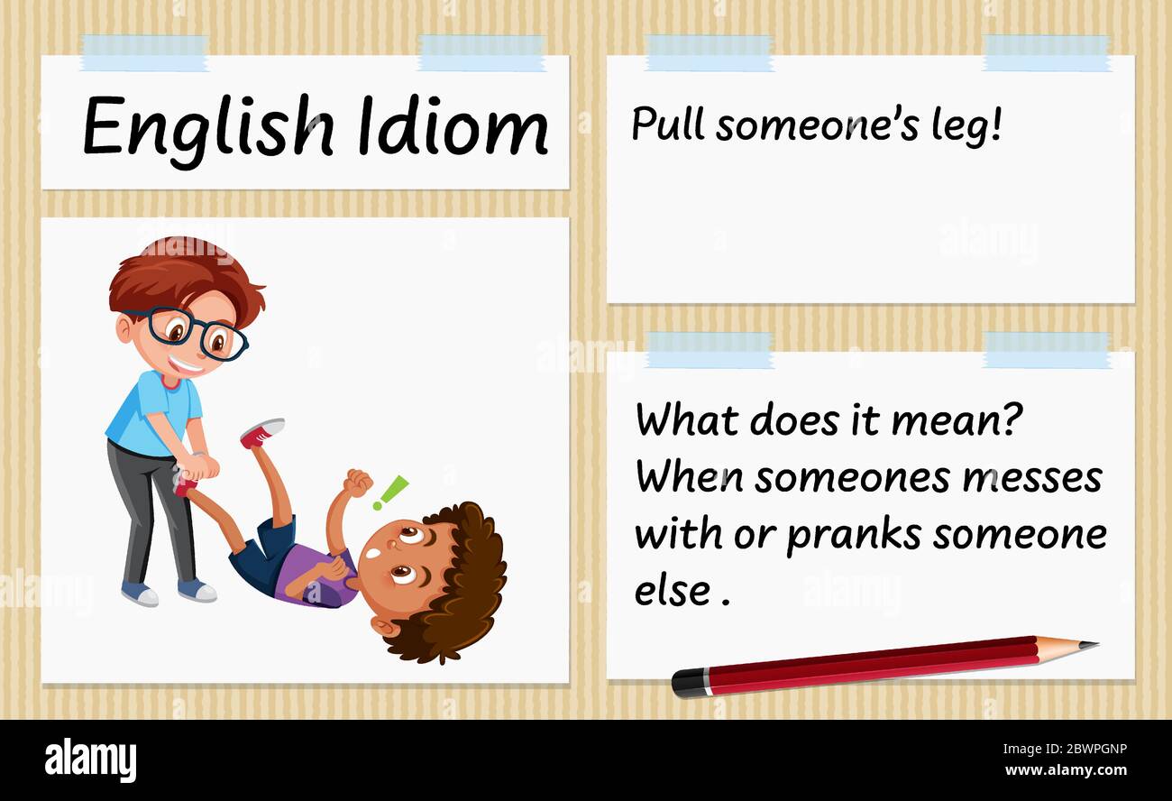 English idiom pull someone's leg template illustration Stock Vector