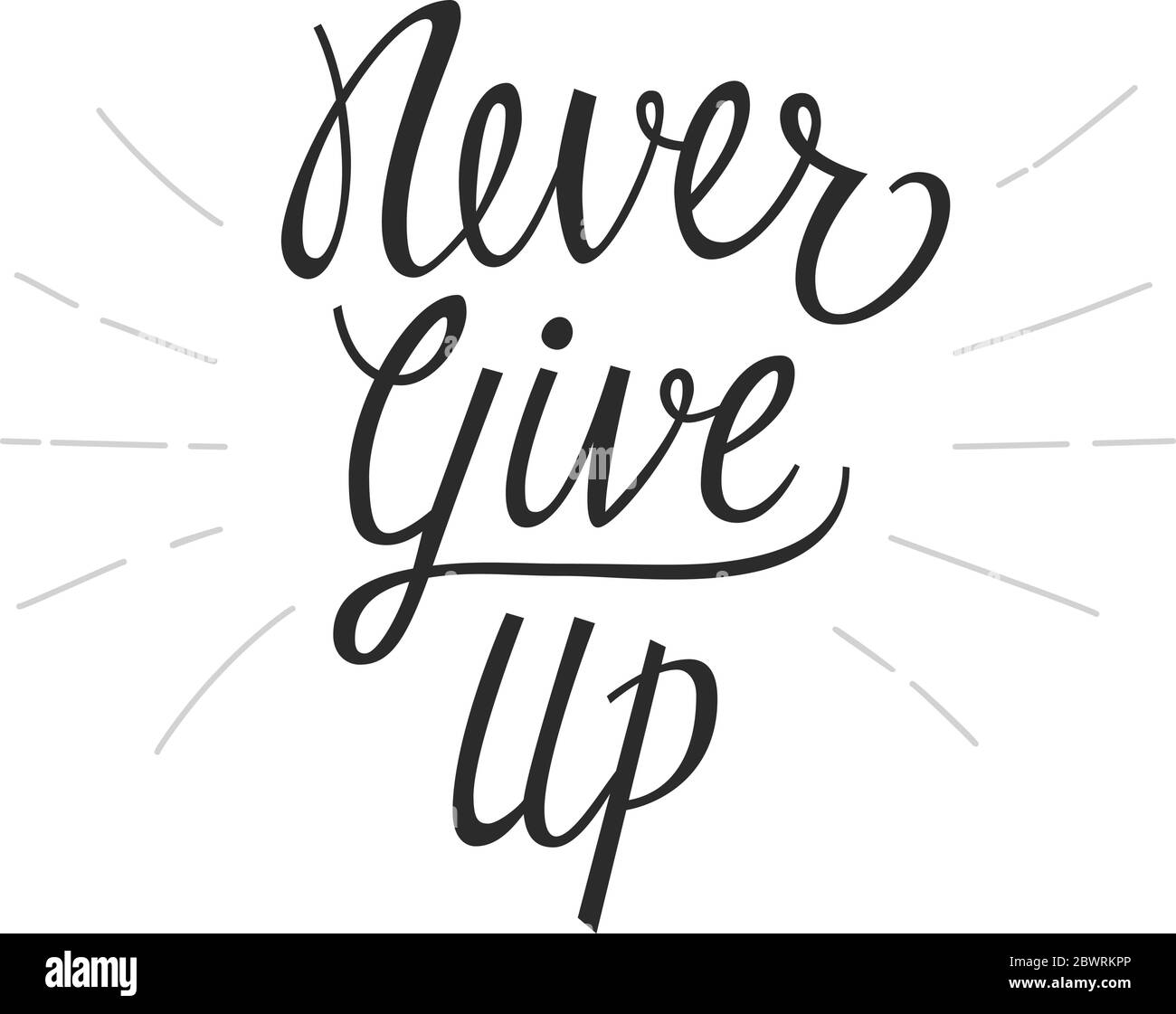 Never Give Up Lettering Stock Vector