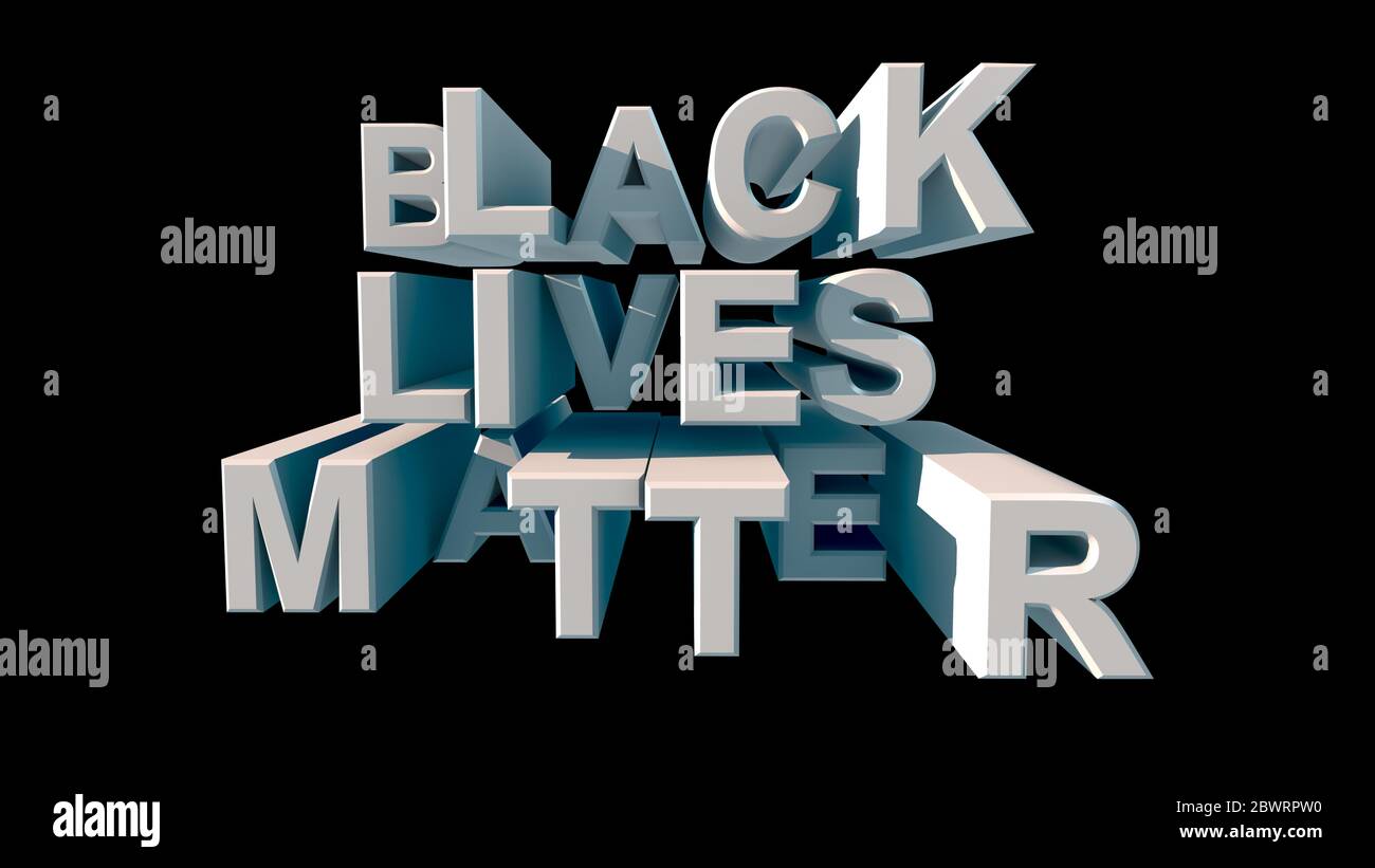 Lettering in big white letters BLACK LIVES MATTER on a black background 3d rendering Stock Photo