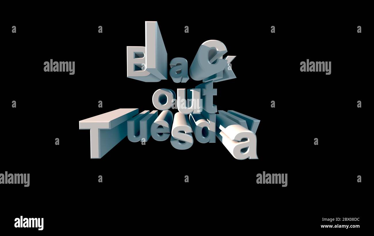 Lettering in big white letters Black out tuesday on a black background 3d rendering Stock Photo