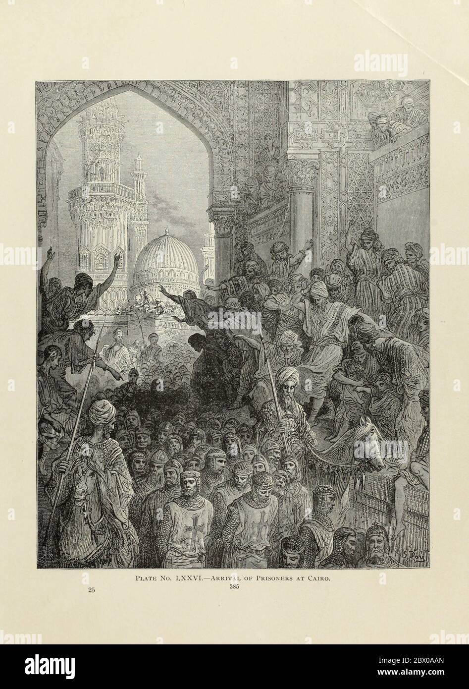 Arrival of Prisoners at Cairo [On 8 February 1250 Louis lost his army at the Battle of Al Mansurah, Egypt] Plate LXXVI from the book Story of the crusades. with a magnificent gallery of one hundred full-page engravings by the world-renowned artist, Gustave Doré [Gustave Dore] by Boyd, James P. (James Penny), 1836-1910. Published in Philadelphia 1892 Stock Photo