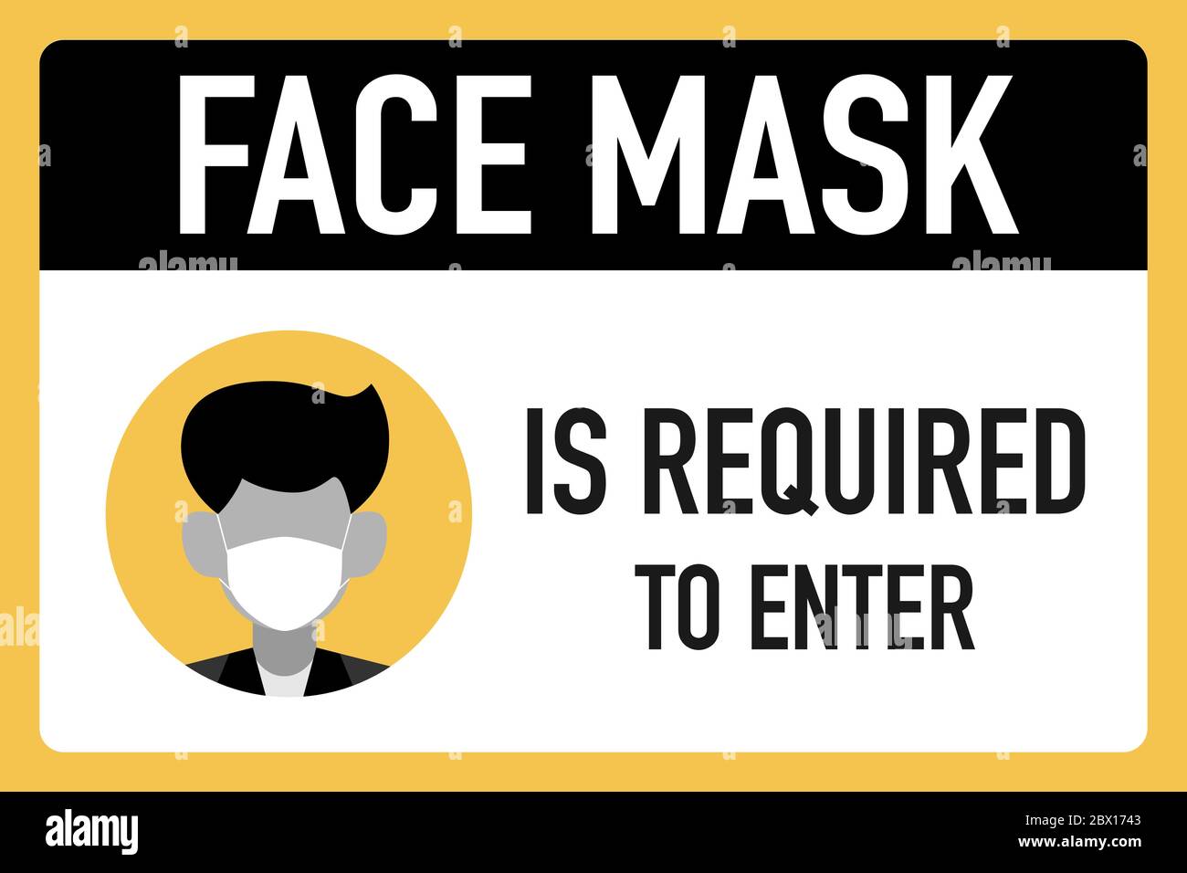 Face mask is required to enter  signage vector design concept. After the Coronavirus or Covid-19 causing the way of life of humans to change to new no Stock Vector