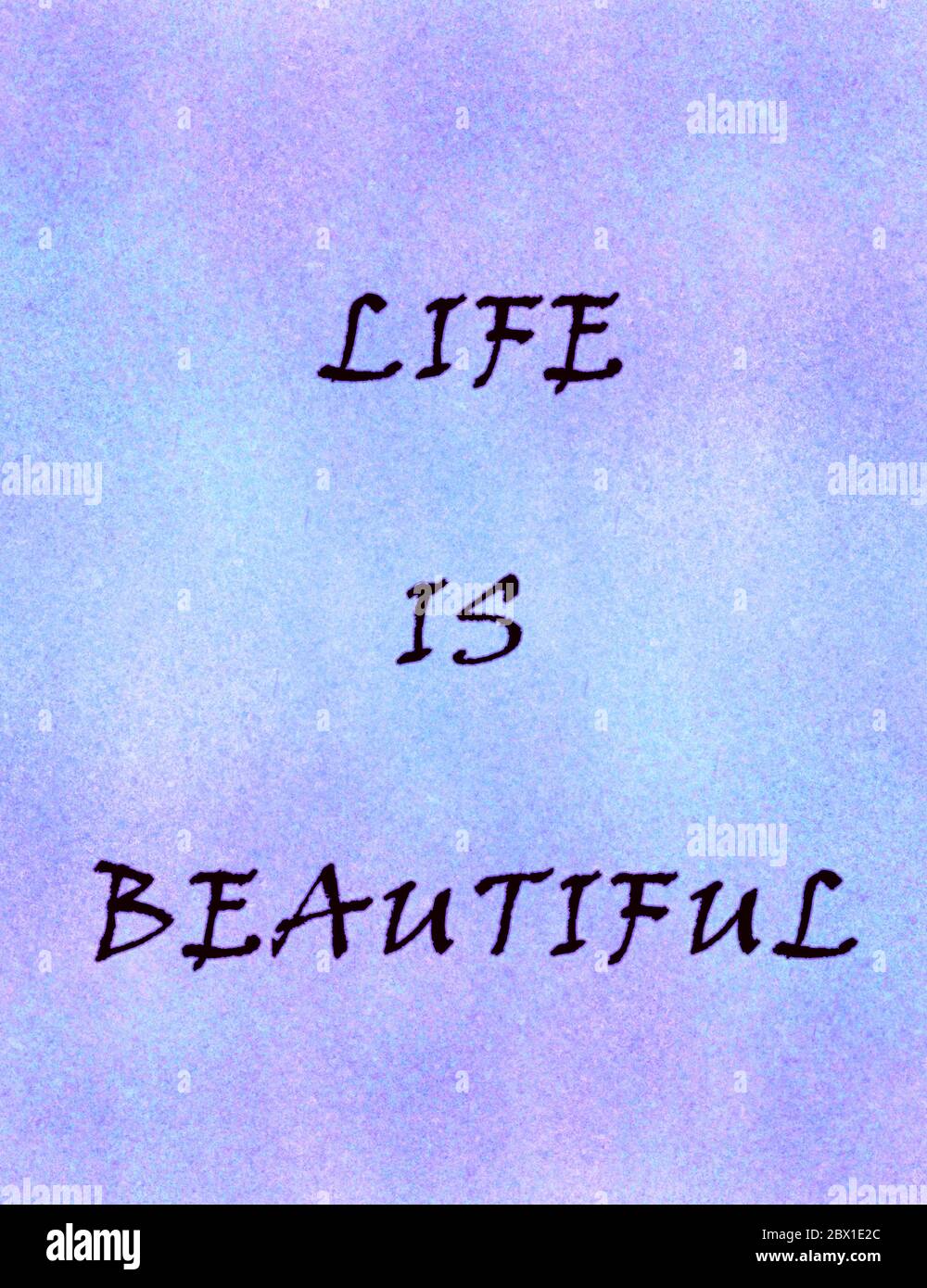 Life Is Beautiful-Text On Watery Colored Background. An Inspiring