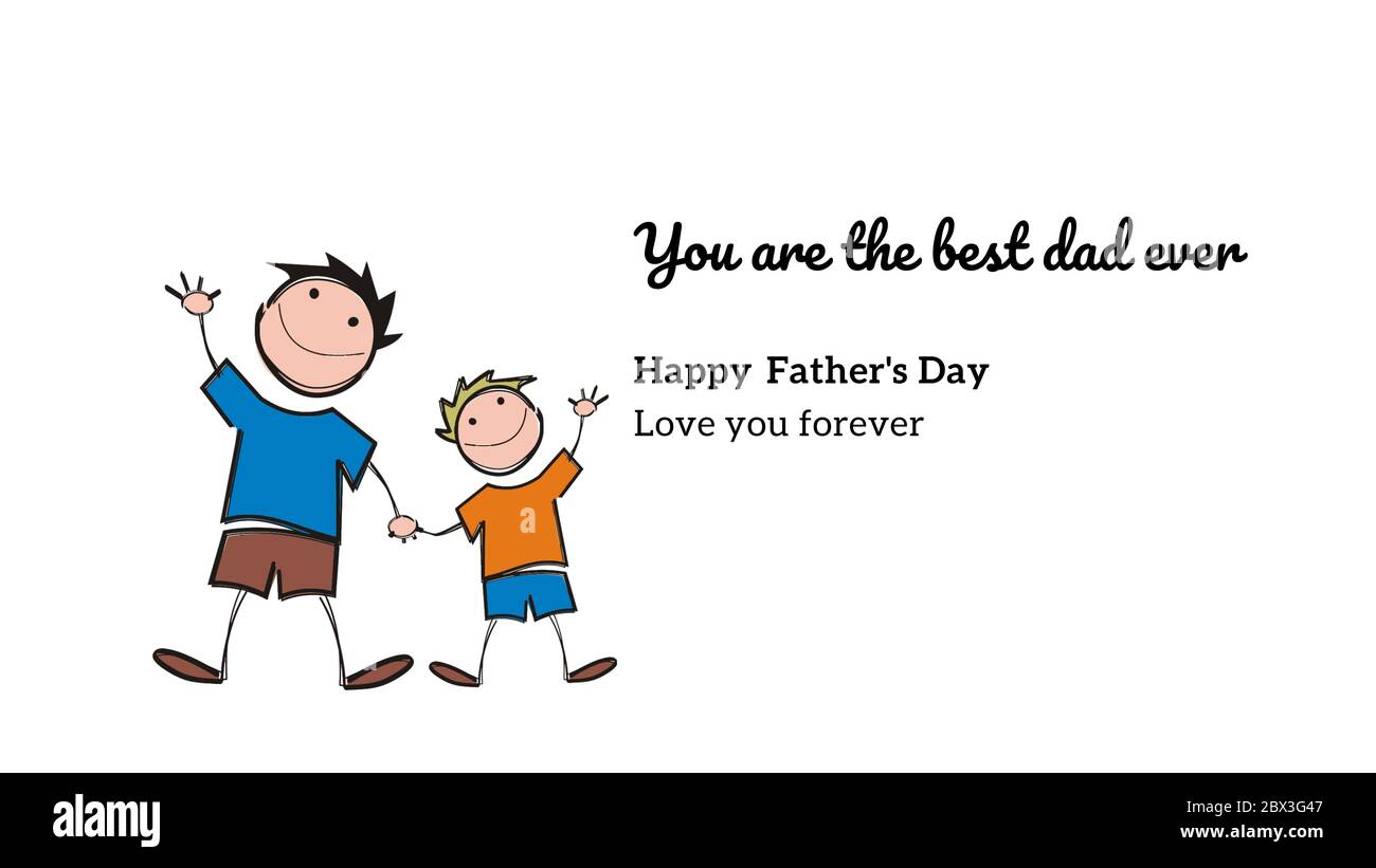 Greeting card for father's day. Green background with a drawing of a father and a kid and the text you are the best dad ever. Happy father's day love Stock Photo