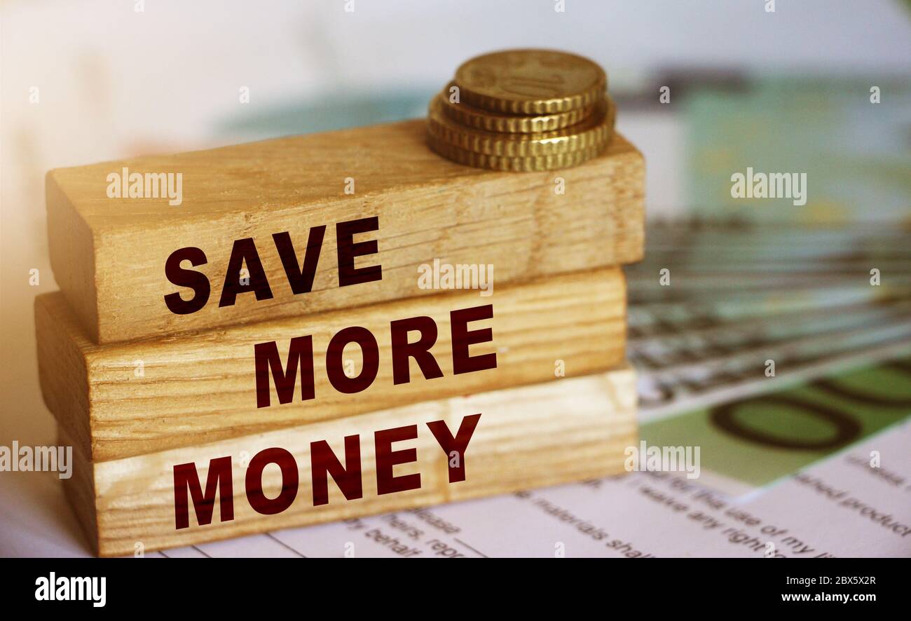 Save More Money on wooden cubes and 21 Euro bills and coins