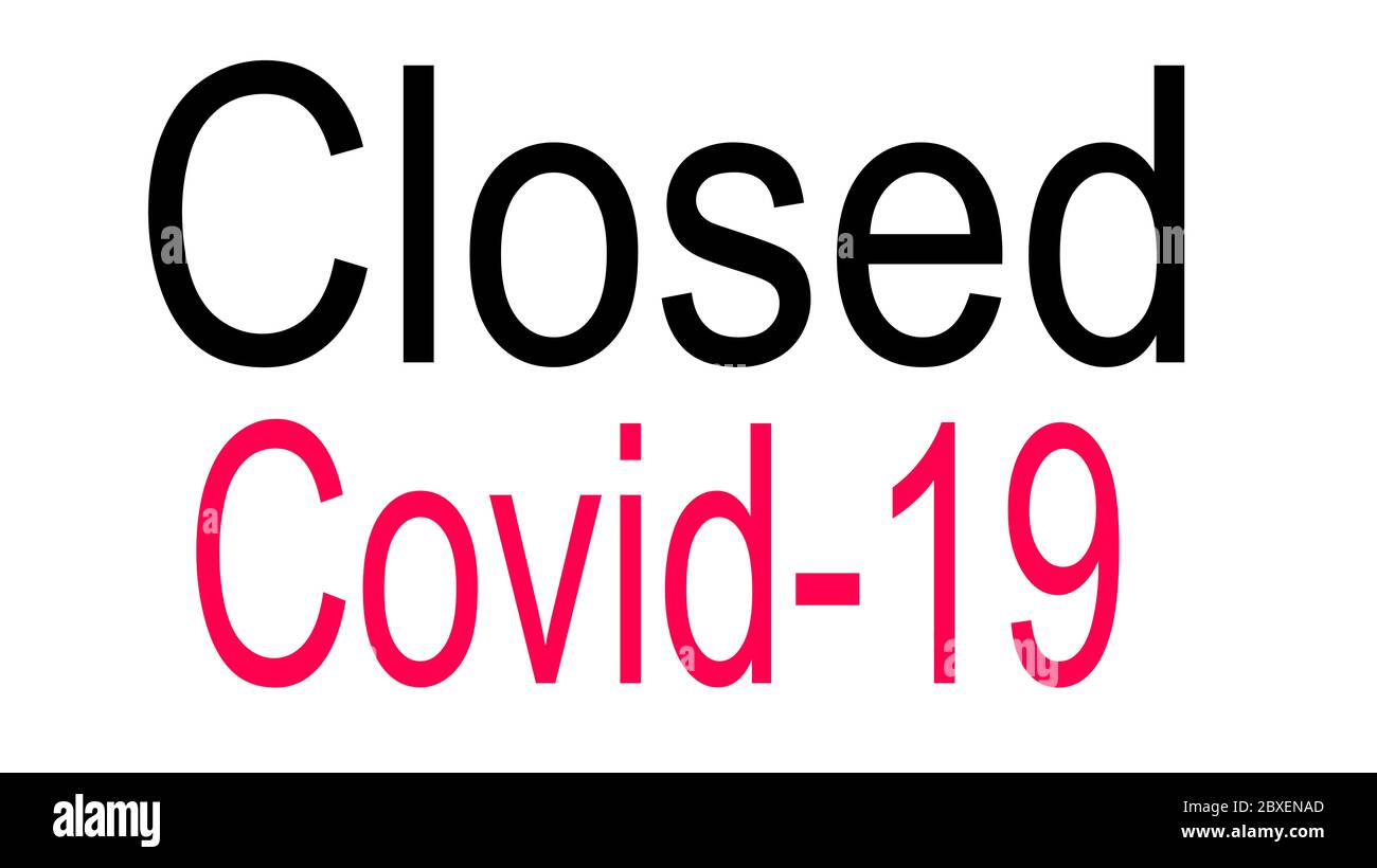 Schwarzes Schild Closed wegen Covid-19, Coronavirus,weisser Hintergrund Stock Photo
