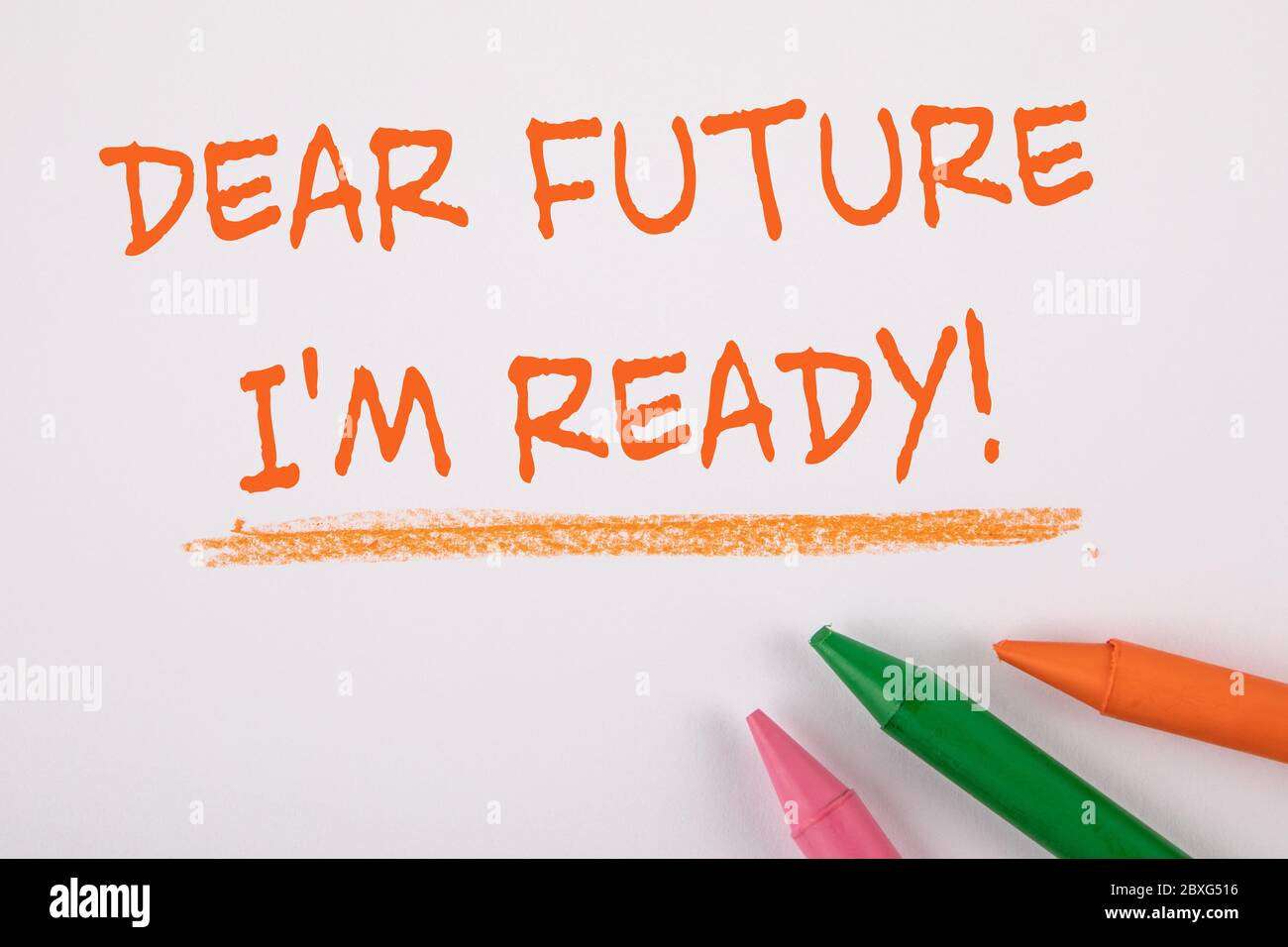 DEAR FUTURE, I AM READY. Text on a white page. Colored pastels Stock Photo