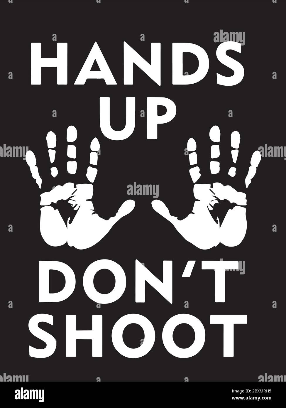 Hands Up Dont Shoot with Palms. Illustration depicting Black Lives Matter Poster Hands Up. Black and white EPS Vector File. Stock Vector