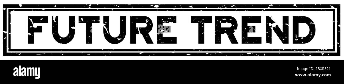Grunge black future trend word square rubber seal stamp on white ...