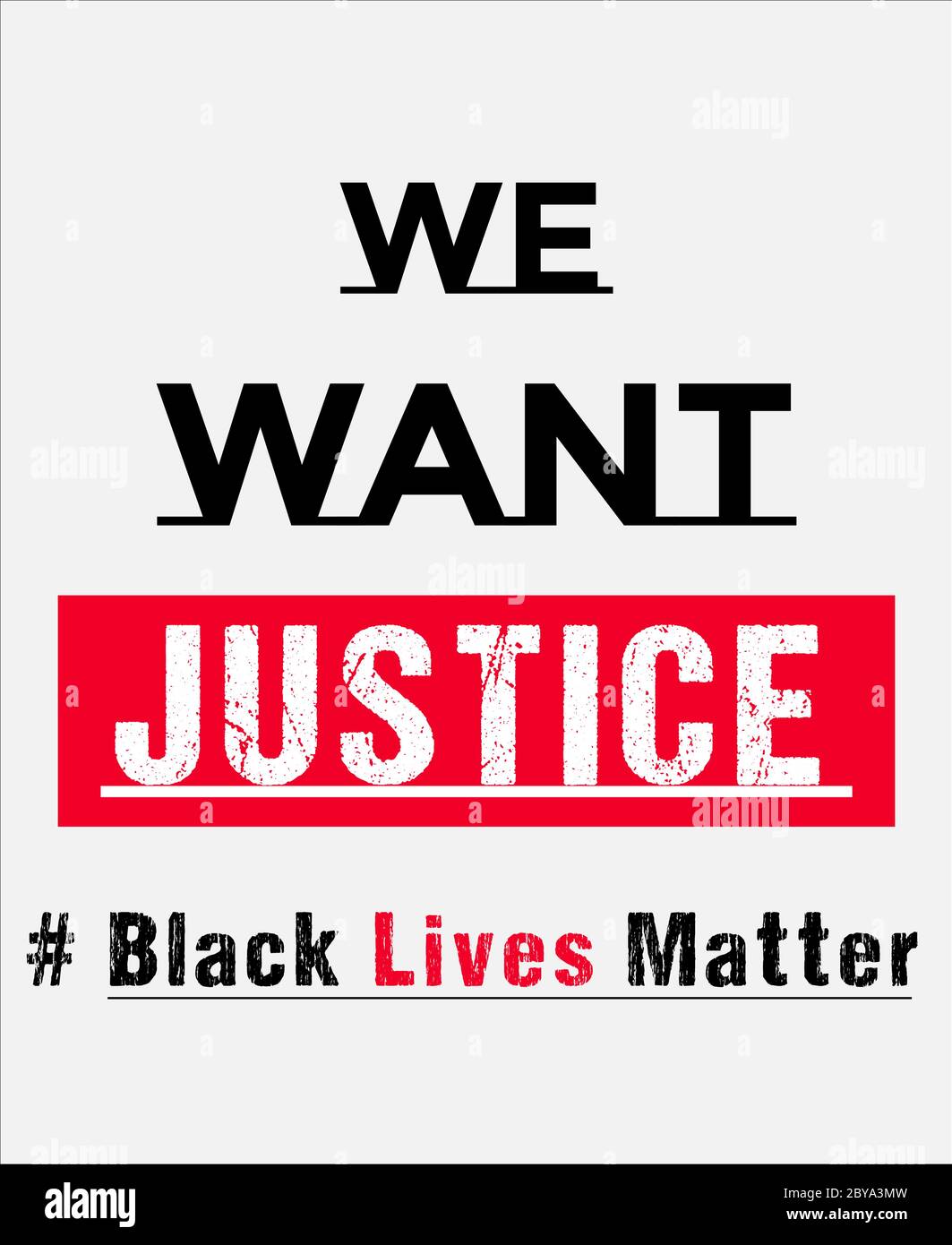 We Want Justice Black Lives Matter Slogan Typography Poster Vector Illustration On White Background Stock Vector Image Art Alamy