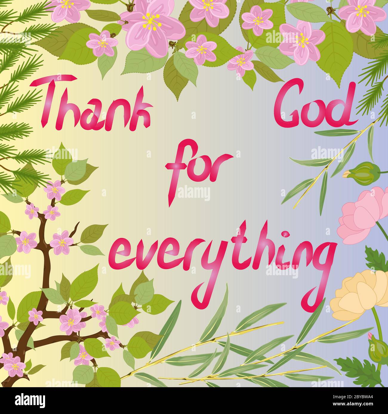 Inscription Thank God For Everything Framed By Flowers Stock Vector Image &  Art - Alamy