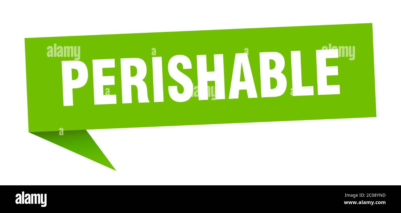 perishable banner. perishable speech bubble. perishable sign Stock Vector