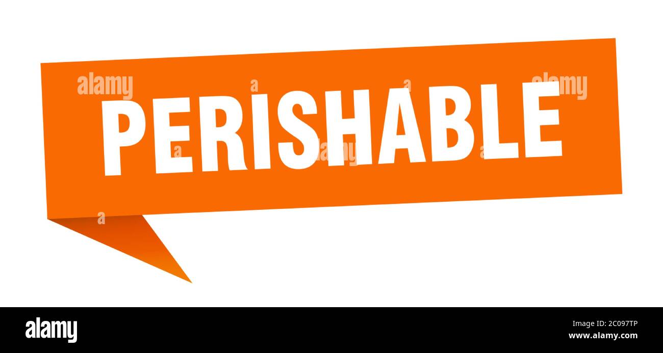 perishable banner. perishable speech bubble. perishable sign Stock Vector