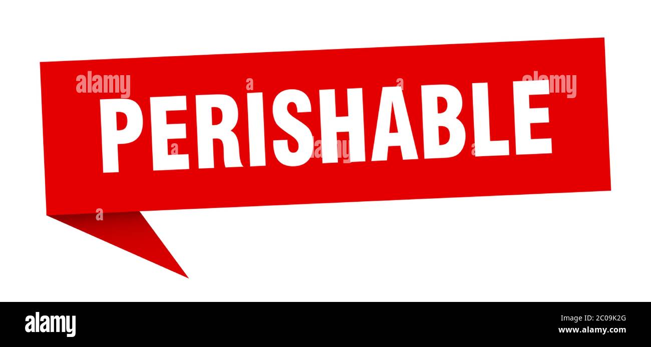perishable banner. perishable speech bubble. perishable sign Stock Vector