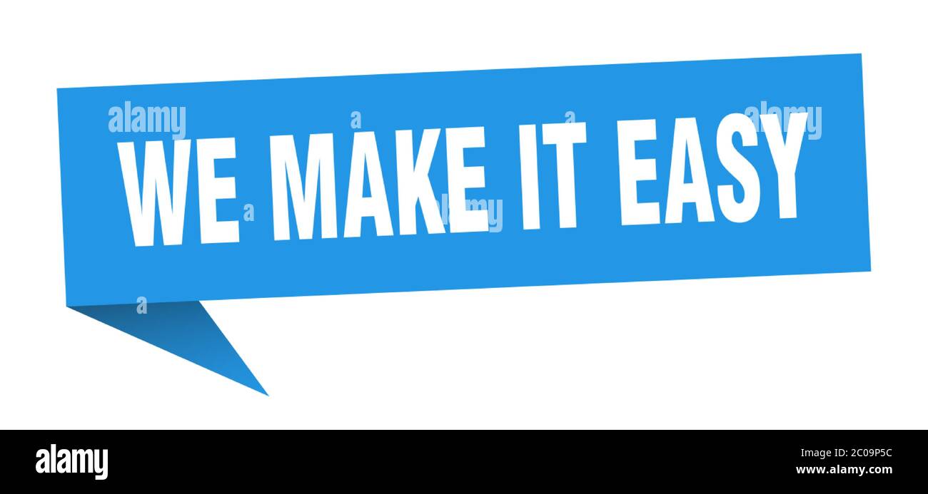 We Make It Easy