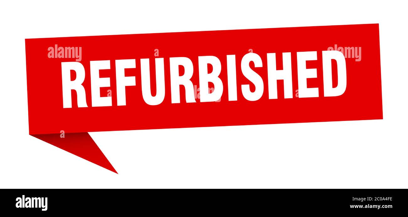 refurbished banner. refurbished speech bubble. refurbished sign Stock Vector