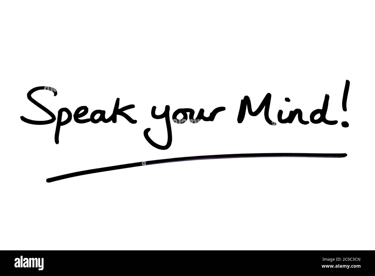 Speak your mind! handwritten on a white background. Stock Photo