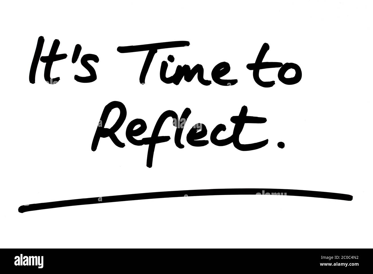 Its Time to Reflect handwritten on a white background. Stock Photo