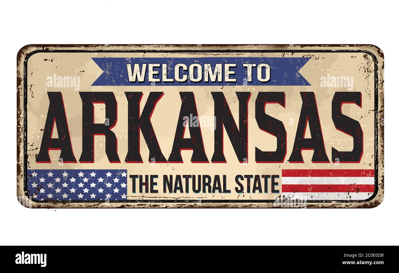 to Arkansas vintage rusty metal sign on a white background