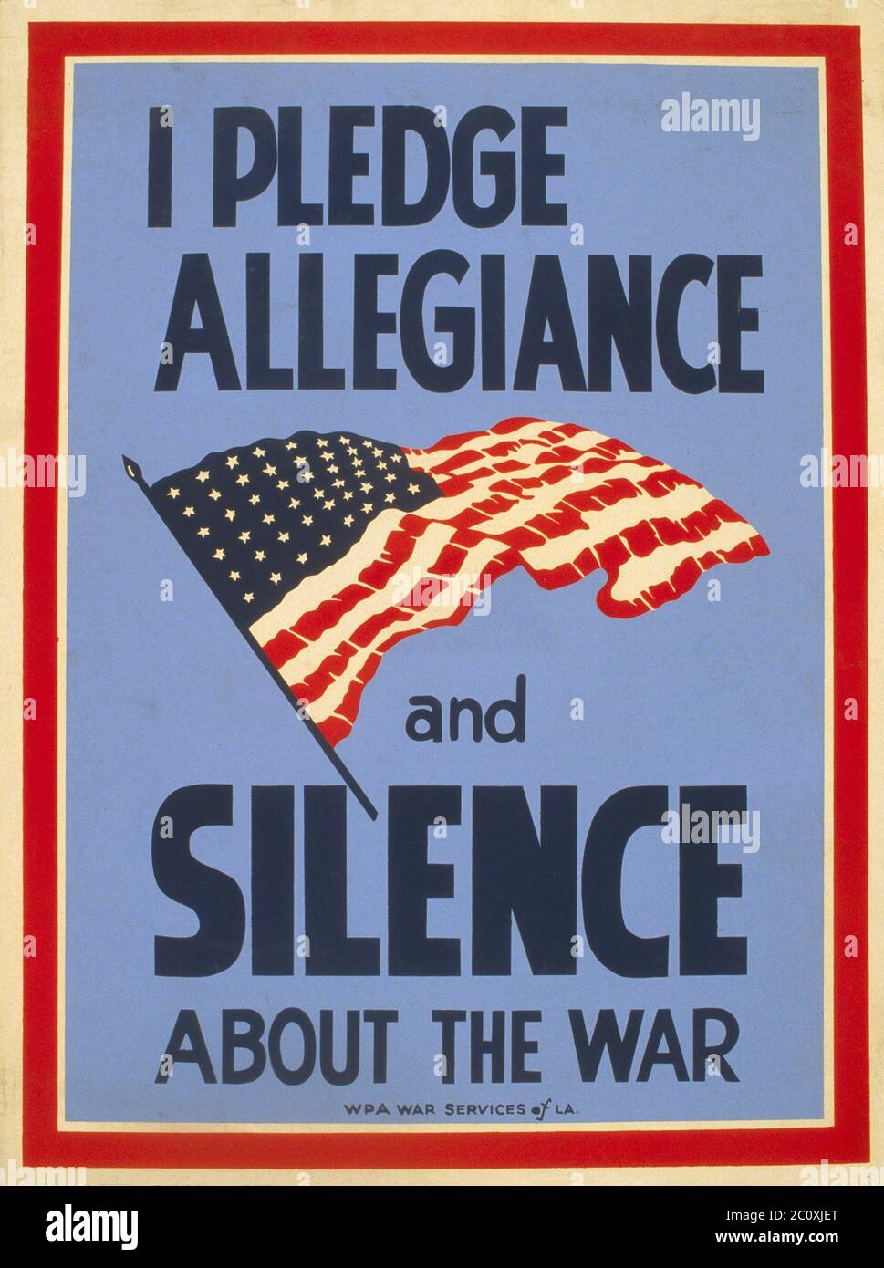 'I Pledge Allegiance and Silence about the War', Poster promoting Patriotism and suggesting that Careless Communication may be harmful to War Effort, Thomas A. Byrne, U.S.A. Work Projects Administration, 1942 Stock Photo