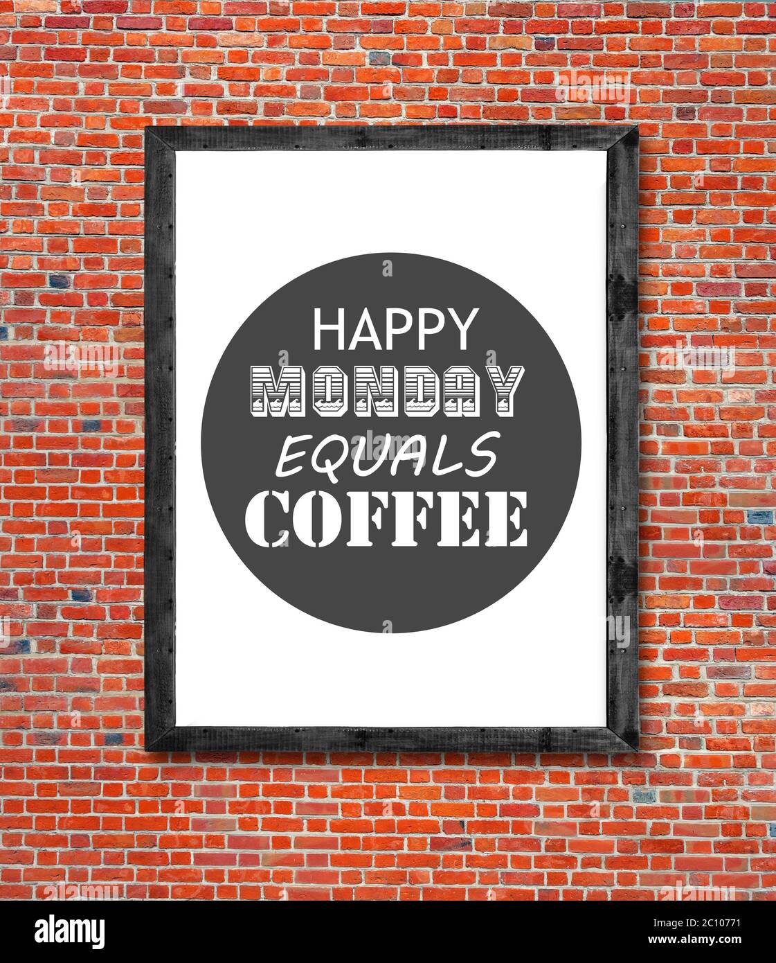 Happy monday equals coffee written in picture frame Stock Photo - Alamy