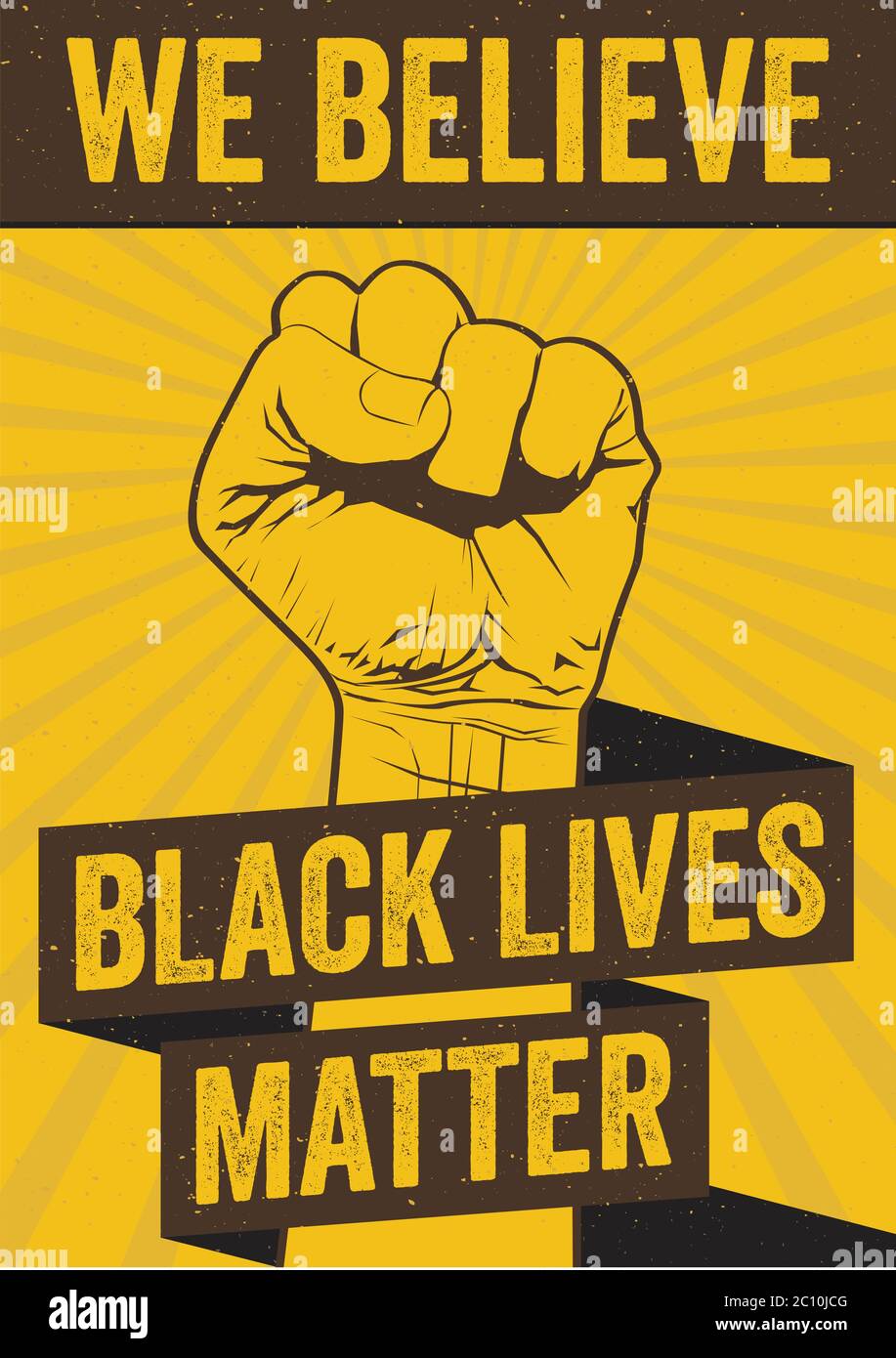 We believe black lives matter. Hand fist black lives matter. Black lives matter t-shirt design and poster. Editable vector. Stock Vector
