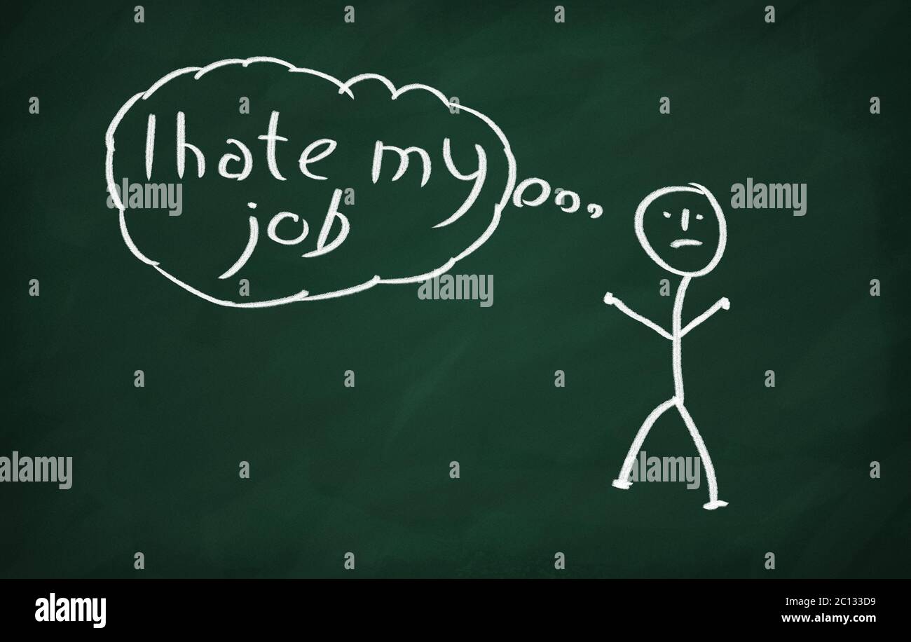 On the blackboard draw character and write I Hate My Job Stock Photo