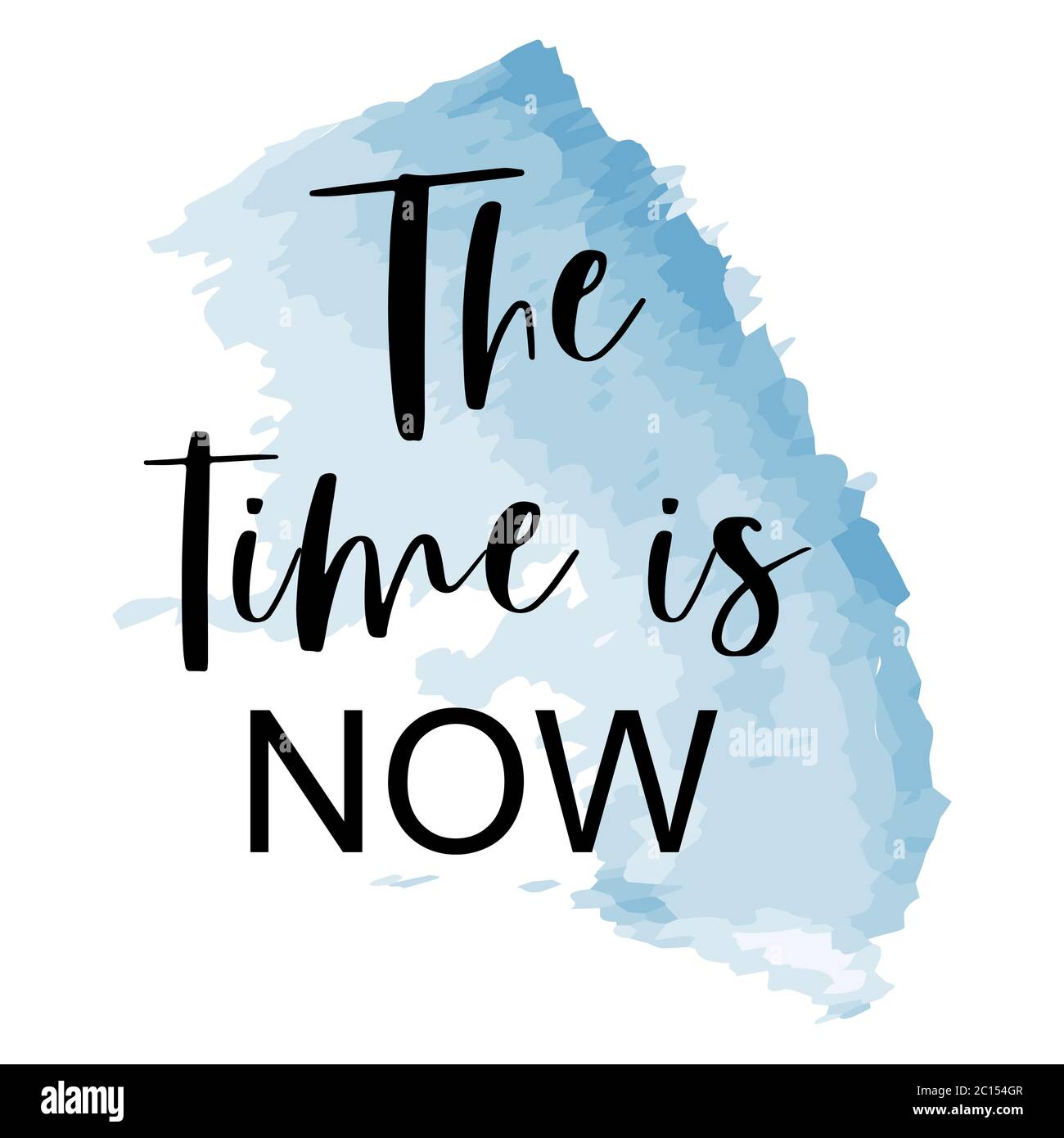 The time is now title on watercolor background Stock Vector