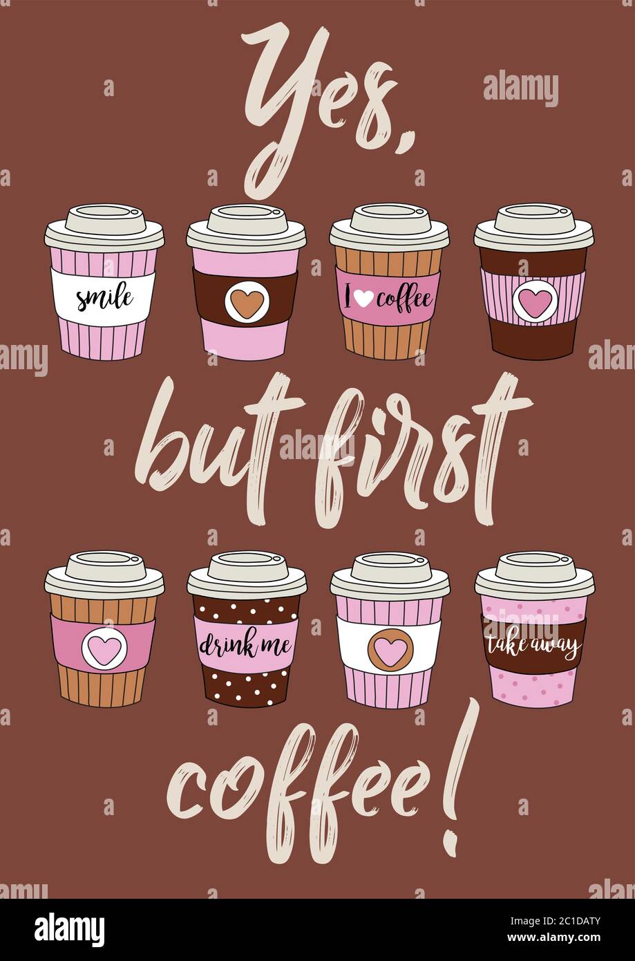 Yes but first coffee Vector vector hand drawn illustration with set