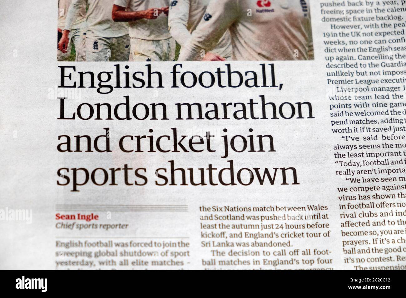 'English football, London marathon and cricket join sports shutdown' Guardian newspaper article during coronavirus  13 March 2020 in London England UK Stock Photo