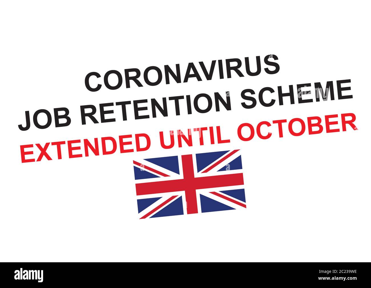 Coronavirus job retention scheme extended until the end of October 2020 Stock Vector