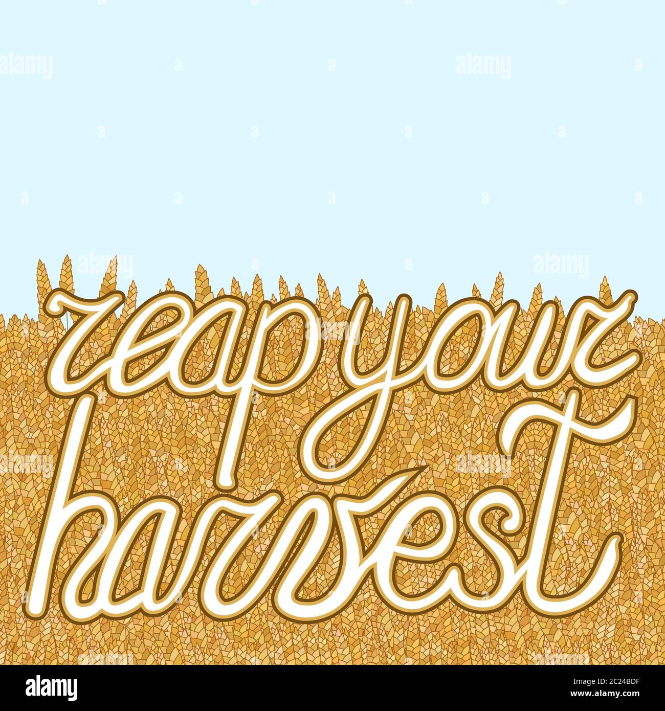 abstract cartoon doodle wheat background with lettering reap your