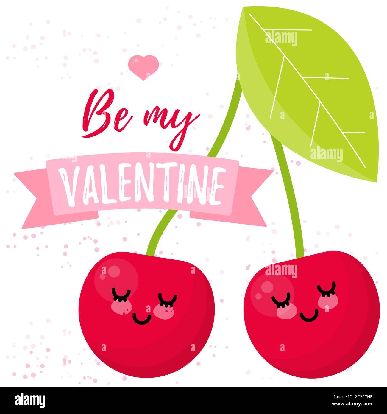 Be my valentine. Valentines day background with cherry and typography. Vector illustration. Stock Vector