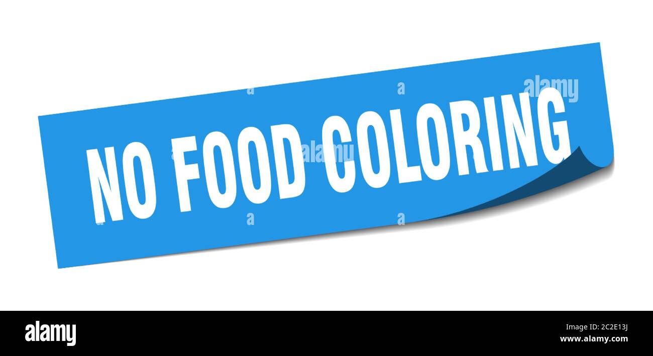 no food coloring sticker. no food coloring square isolated sign. no