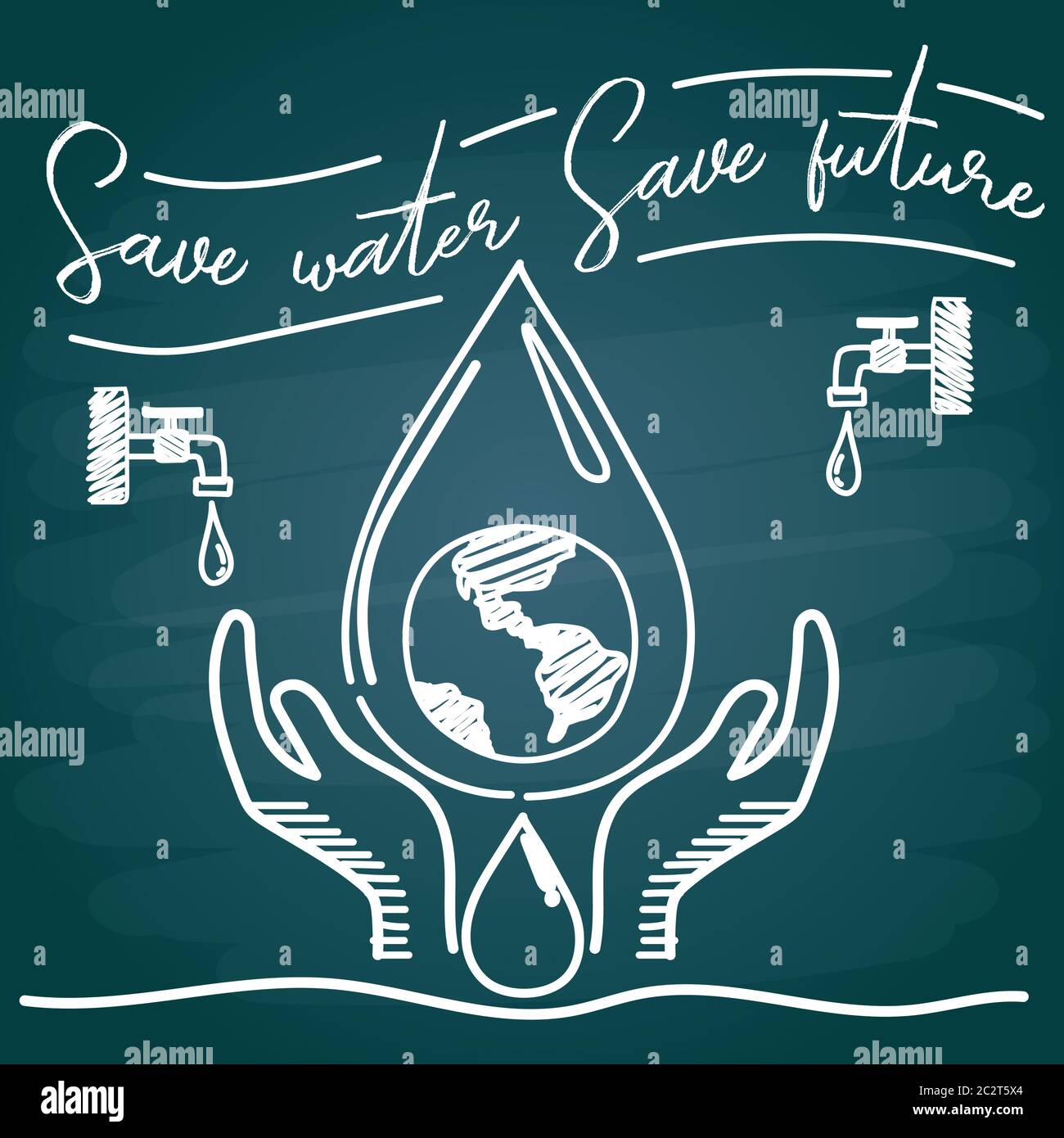 Save Water Save Future With Chalk Font Style For Go Green Concept Vector Illustration Stock Vector Image Art Alamy