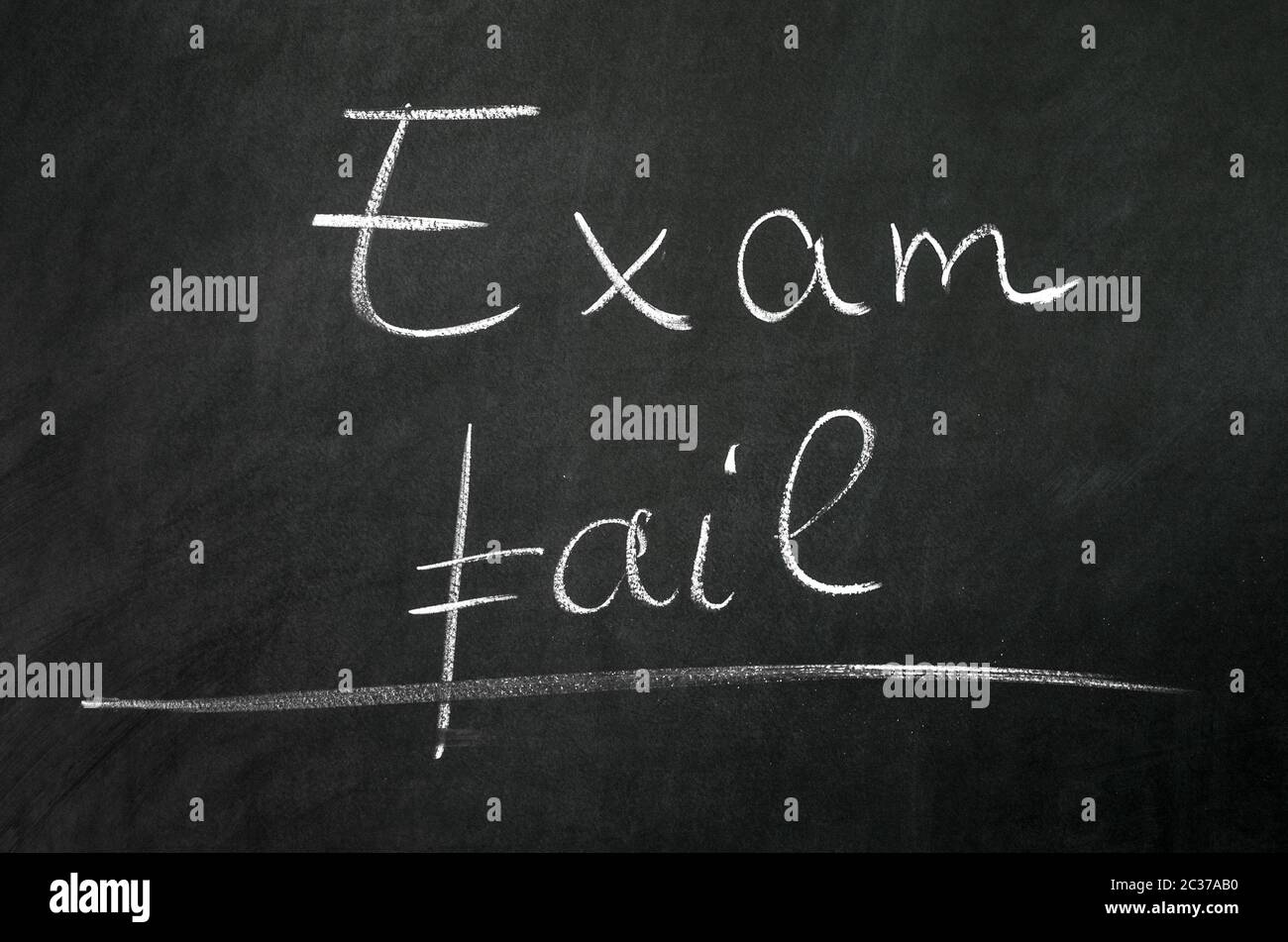 Exam fail writed on blackboard with chalk Stock Photo Alamy