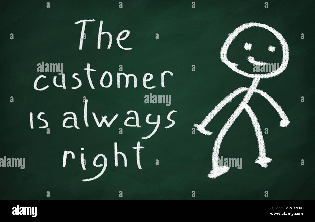 On the blackboard draw character and write The customer is always right ...
