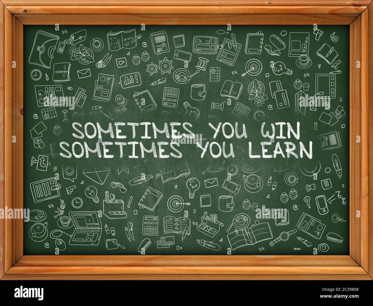 Hand Drawn Sometimes You Win Sometimes You Learn on Green Chalkboard ...