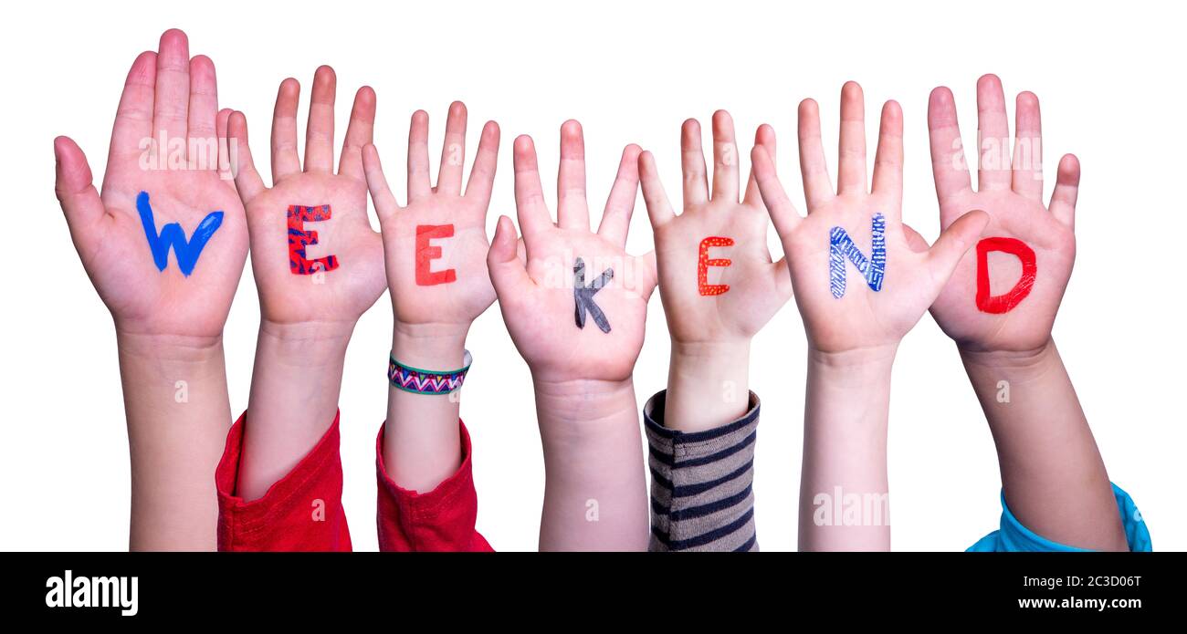 Weekend Hand Sign Children Hands Building Colorful Word Weekend. Isolated White ...