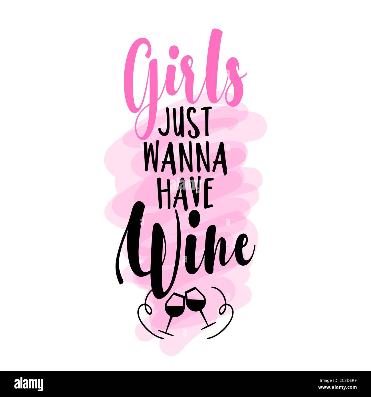 Girls just wanna have wine - Lettering inspiring calligraphy poster with text. Greeting card for hen party; womens day gift... Stock Vector