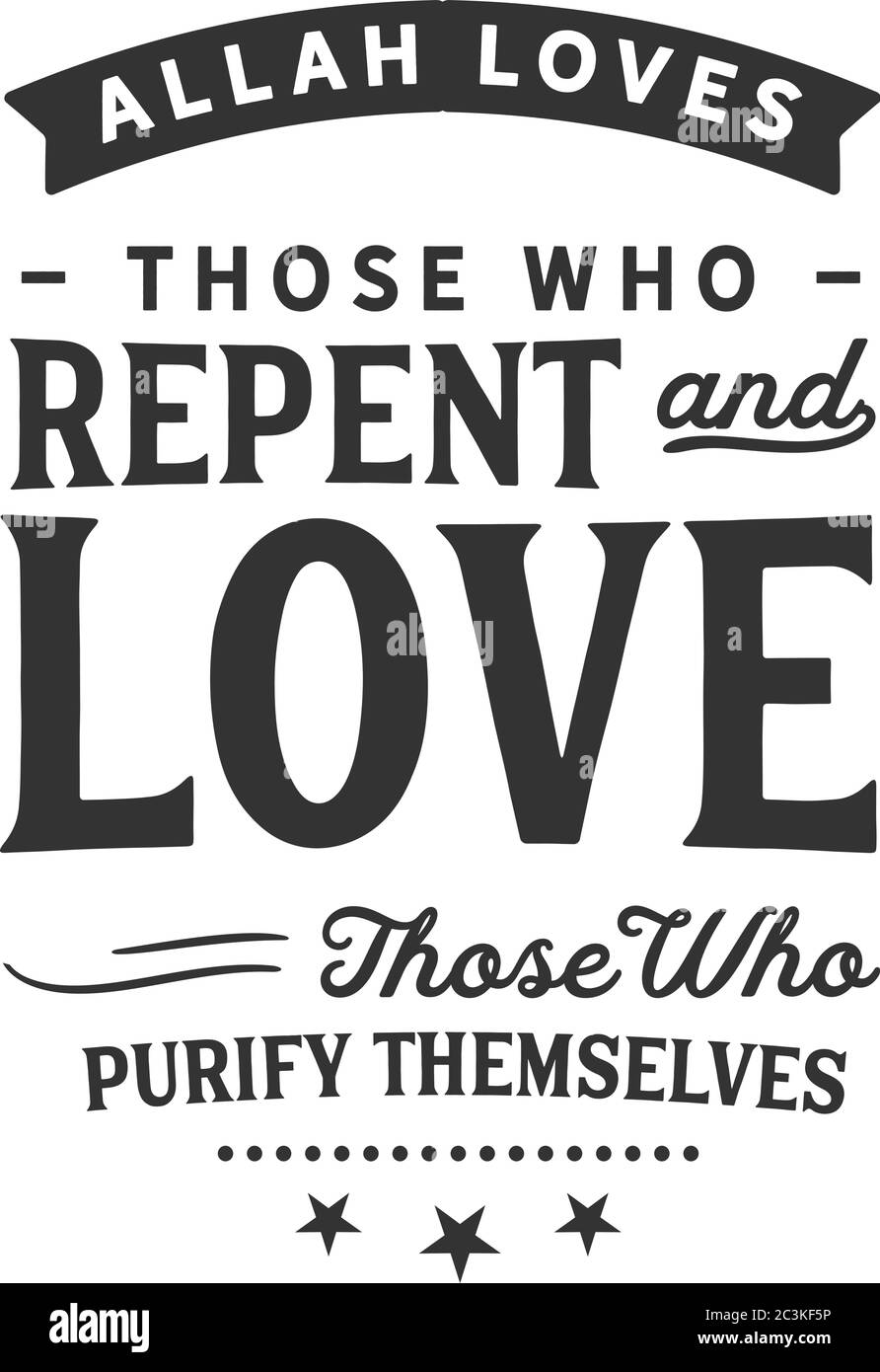Allah loves those who repent and love those who purify themselves Stock Vector