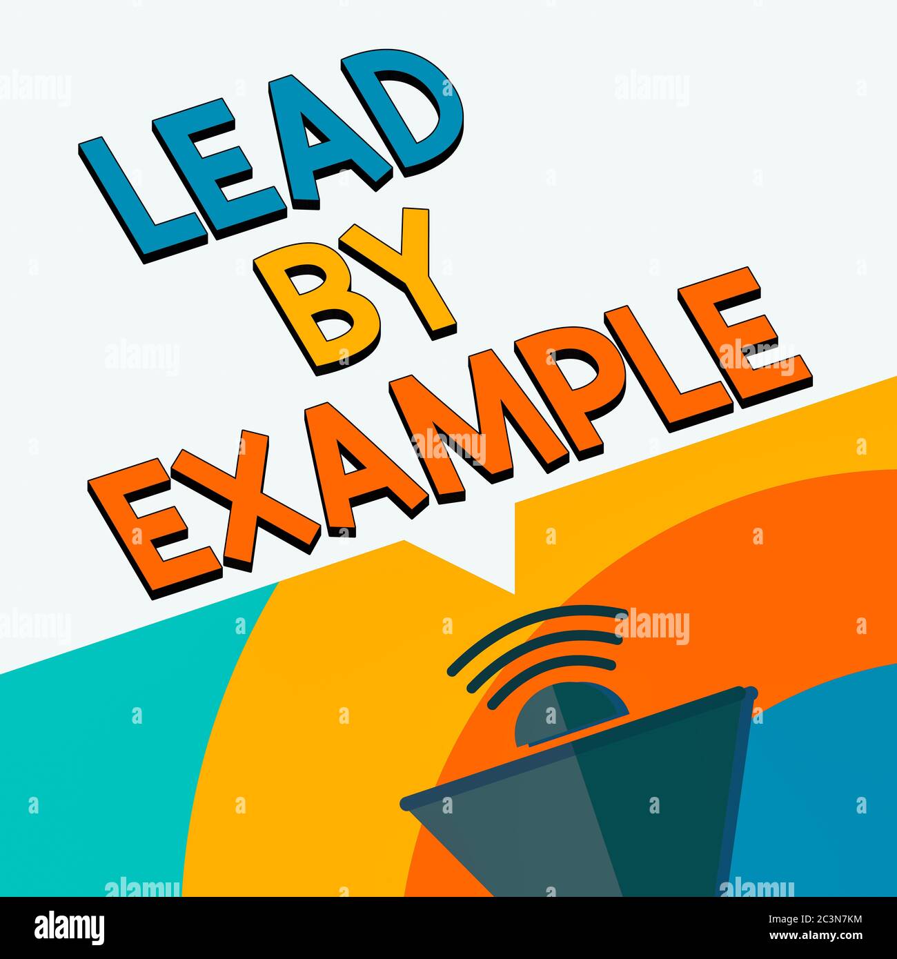 Lead By Example Message Text sign showing Lead By Example. Business photo showcasing Be a role ...