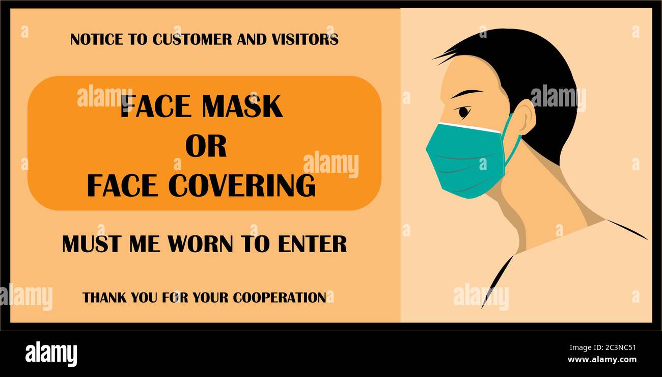 Wear Face Mask Notice Wear Face Mask Symbol And Safety Sign Vector Please Do Not Enter Without A Face Mask Warning Messages Safety Sign Stock Photo Alamy