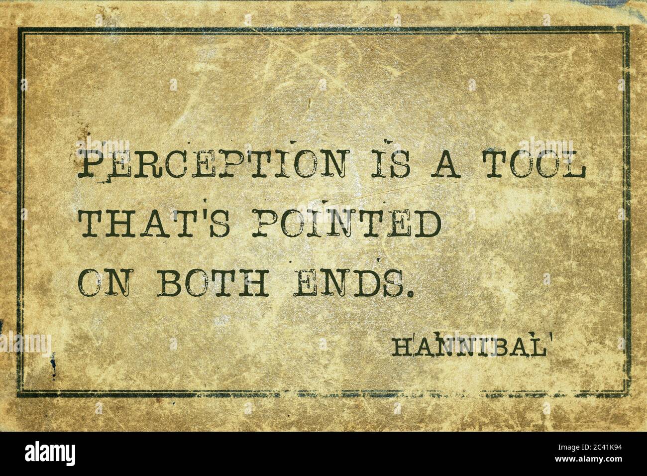 Perception is a tool that's pointed on both ends - quote of ancient Carthage general and statesman Hannibal printed on grunge vintage cardboard Stock Photo